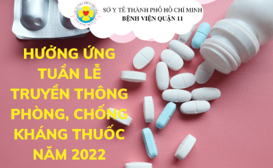 HƯỞNG ỨNG TUẦN TRUYỀN THÔNG PHÒNG CHỐNG KHÁNG THUỐC NĂM 2022